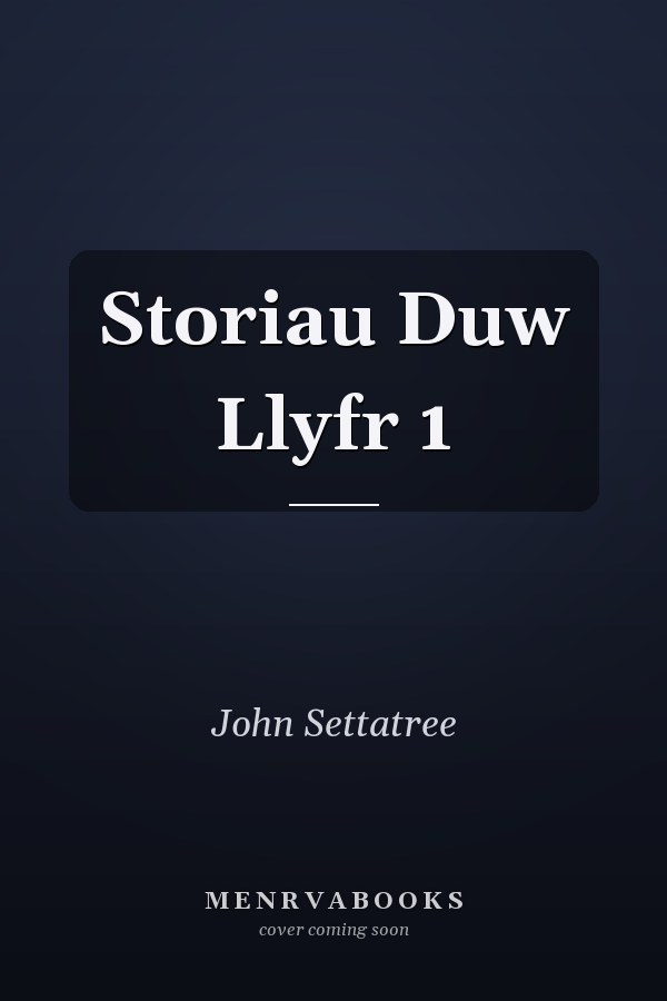 Storiau Duw Llyfr 1