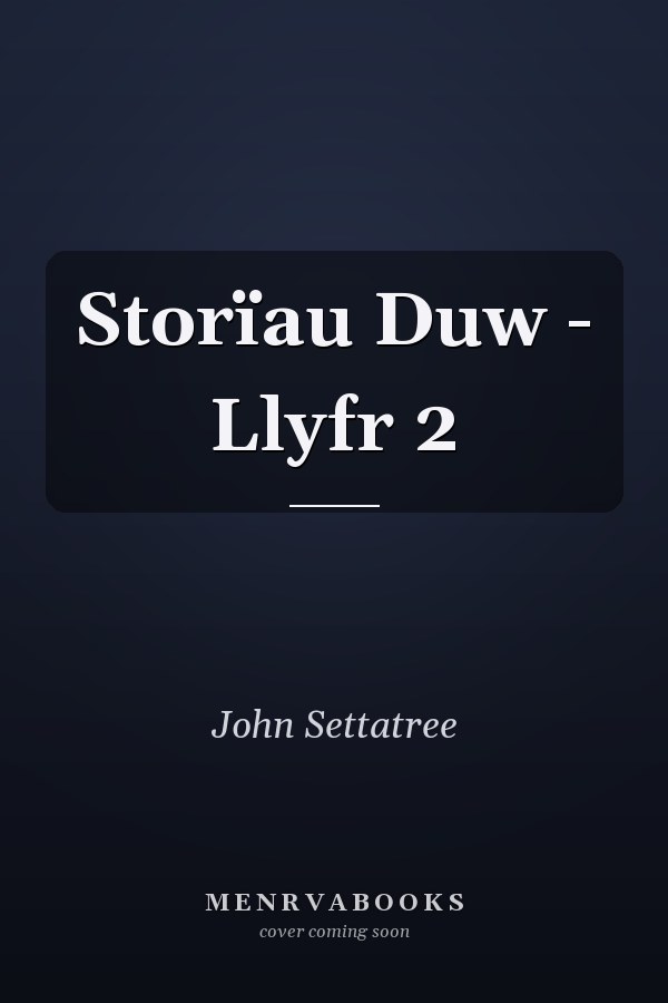 Storïau Duw - Llyfr 2