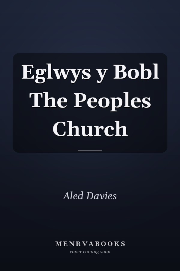 Eglwys y Bobl The Peoples Church