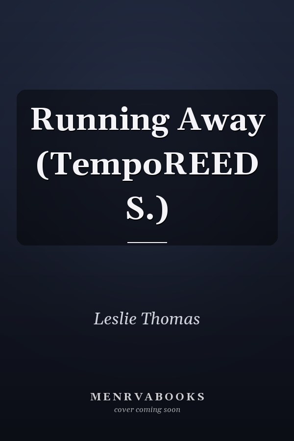 Running Away (TempoREED S.)