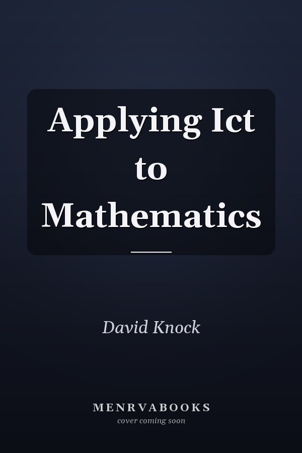 Applying Ict to Mathematics