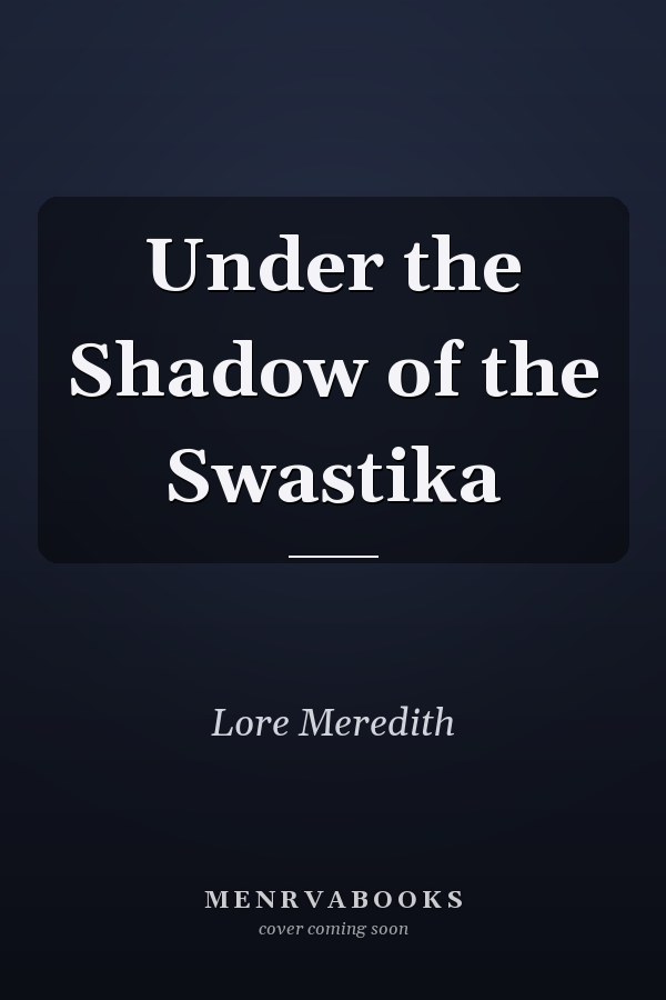 Under the Shadow of the Swastika