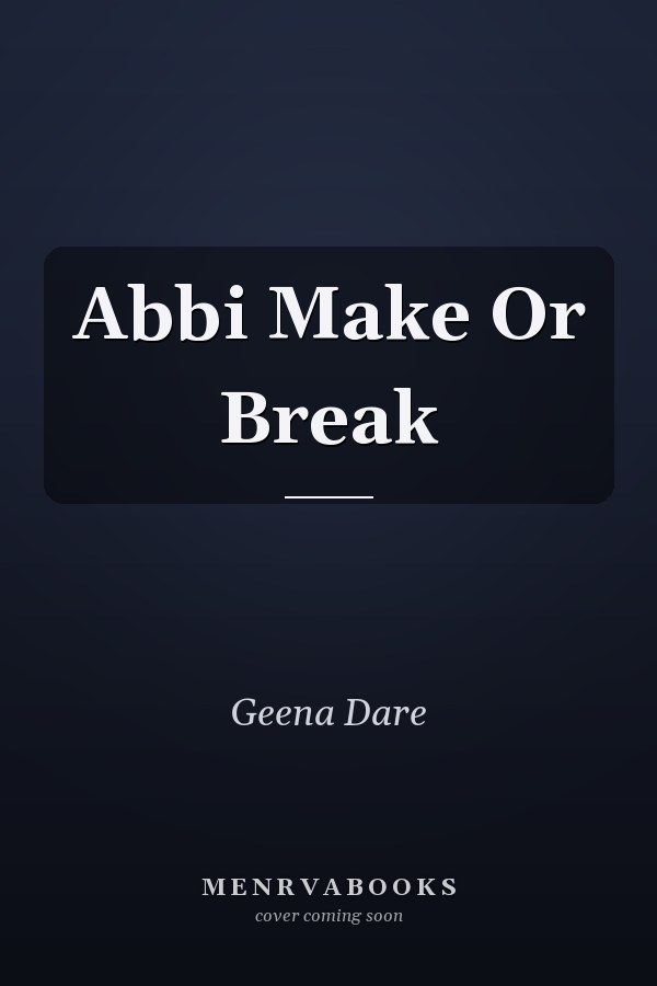 Abbi Make Or Break