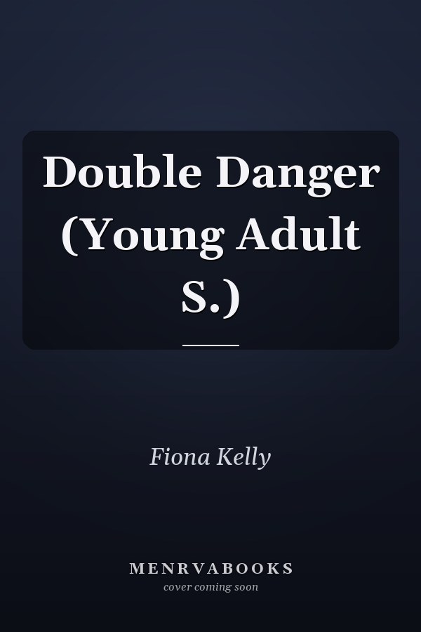 Double Danger