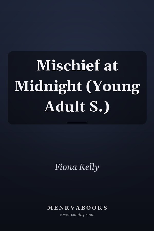 Mischief at Midnight