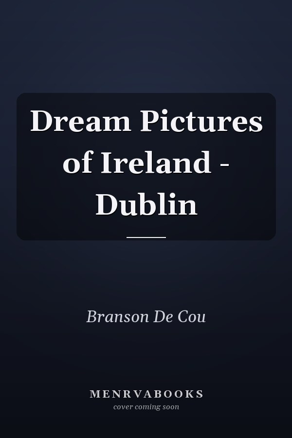 Dream Pictures of Ireland - Dublin