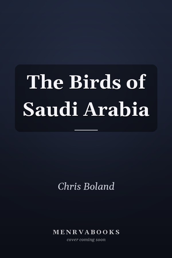 The Birds of Saudi Arabia