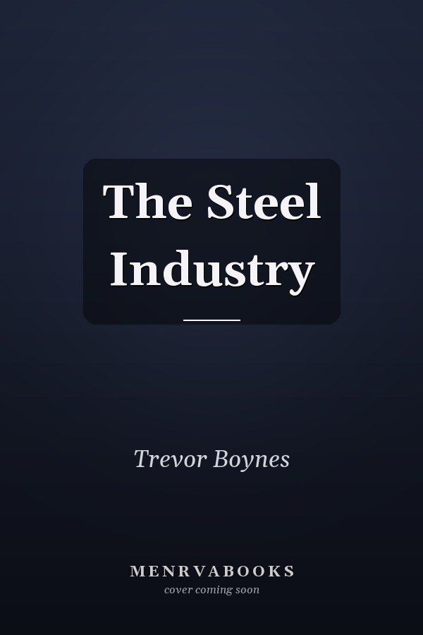 The Steel Industry