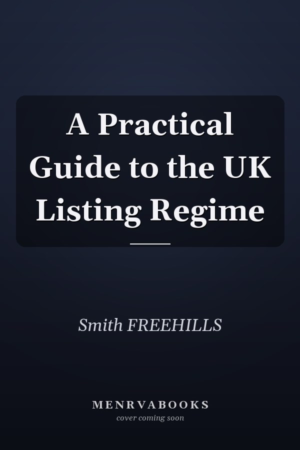 A Practical Guide to the UK Listing Regime