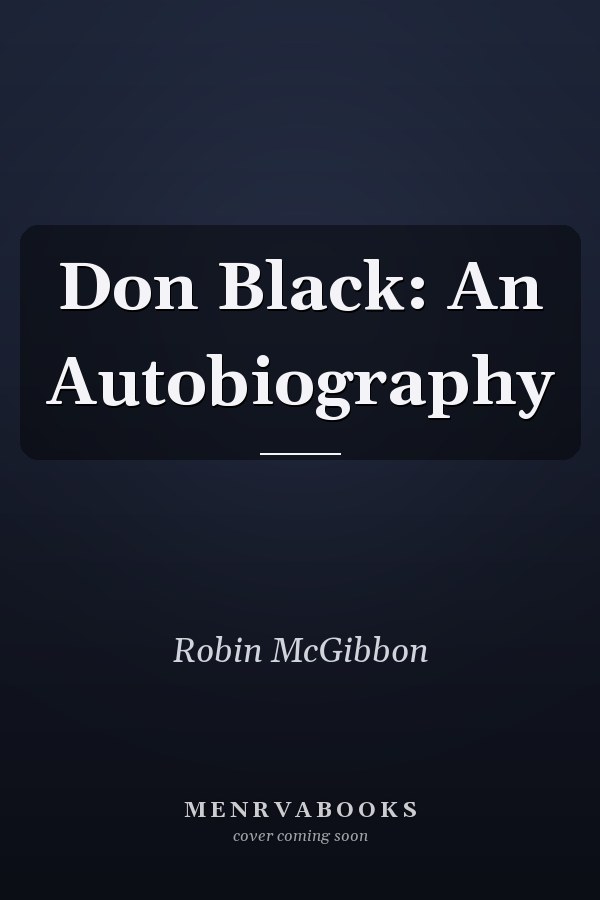 Don Black: An Autobiography