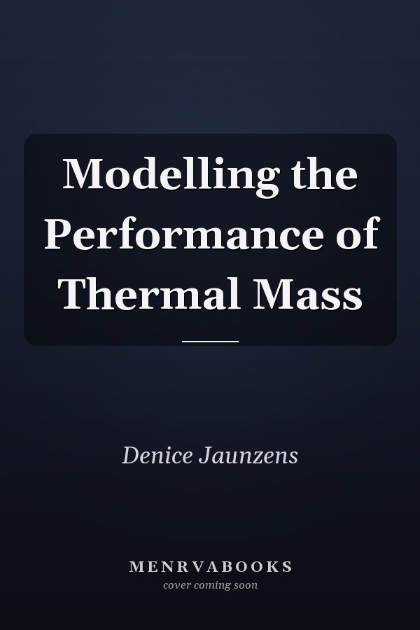Modelling the Performance of Thermal Mass