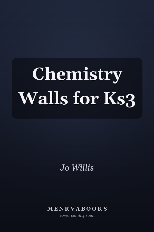 Chemistry Walls for Ks3