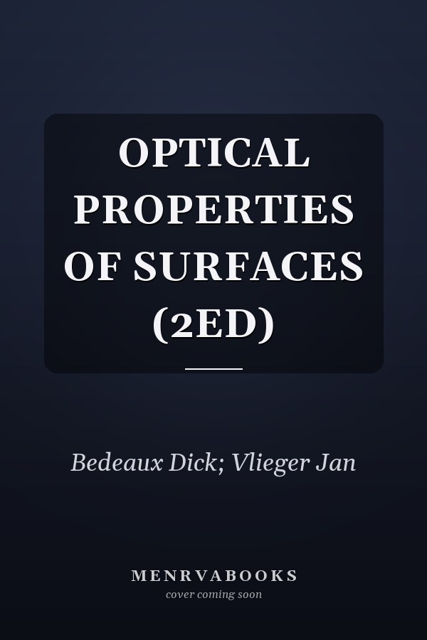 OPTICAL PROPERTIES OF SURFACES     (2ED)