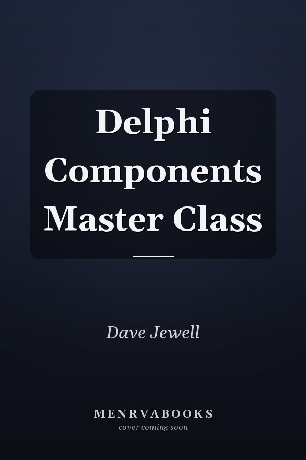 Delphi Components Master Class