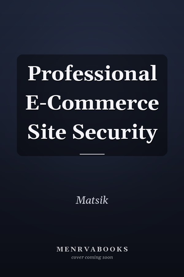 Professional E-Commerce Site Security