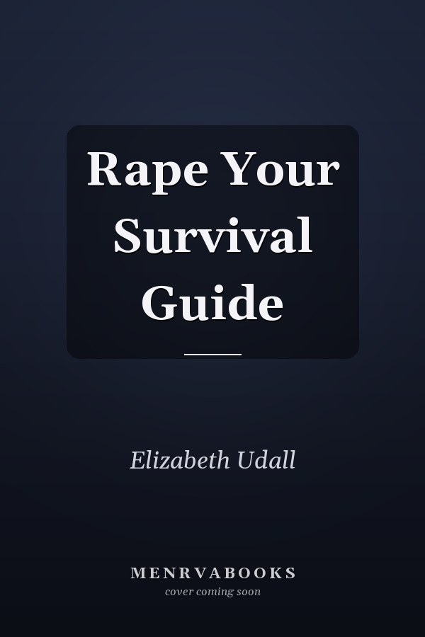 Rape Your Survival Guide