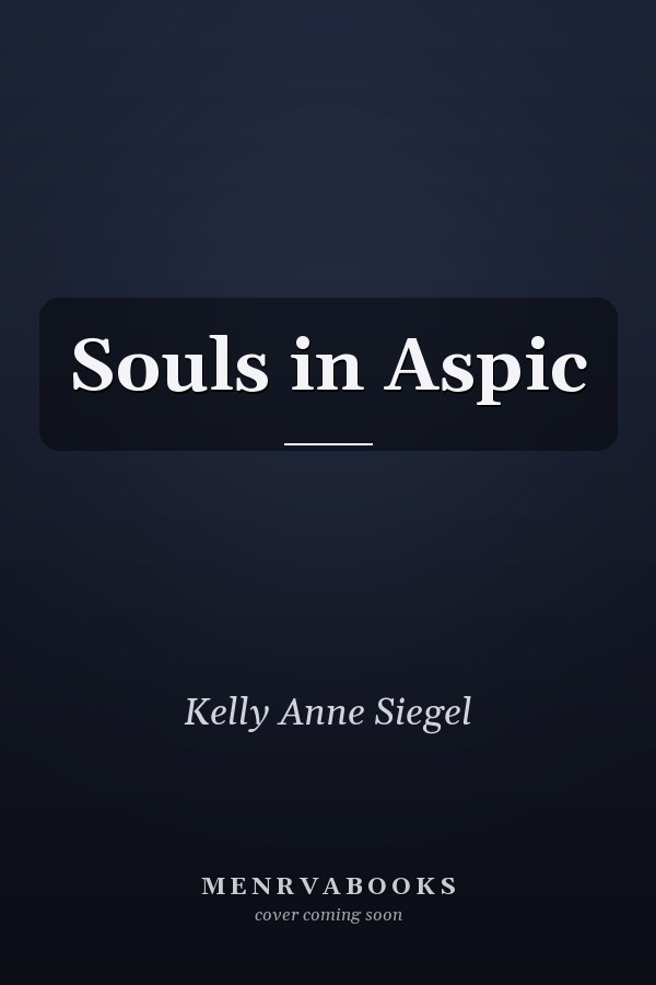 Souls in Aspic