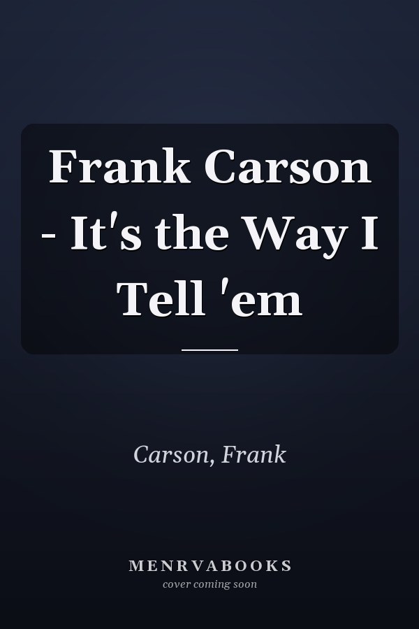 Frank Carson - It's the Way I Tell 'em