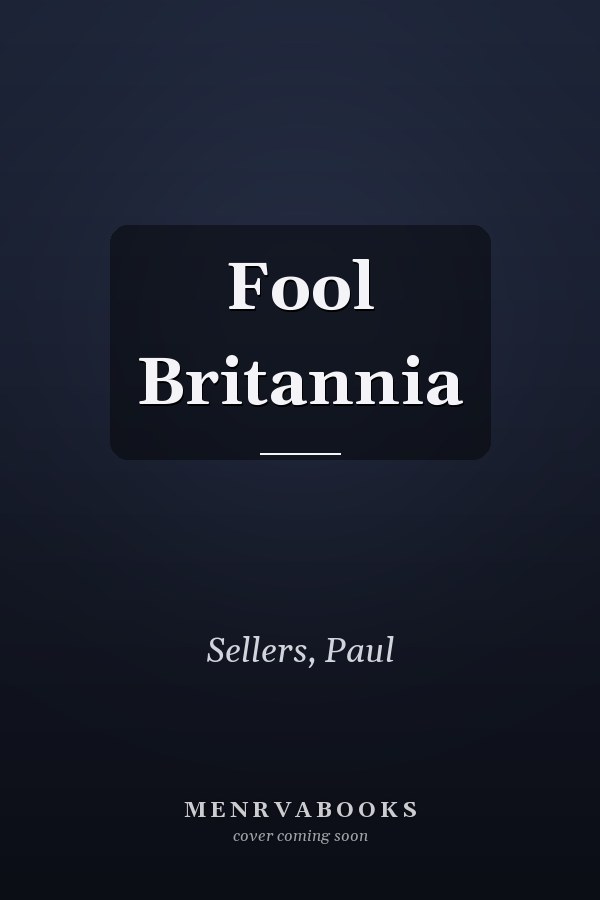 Fool Britannia