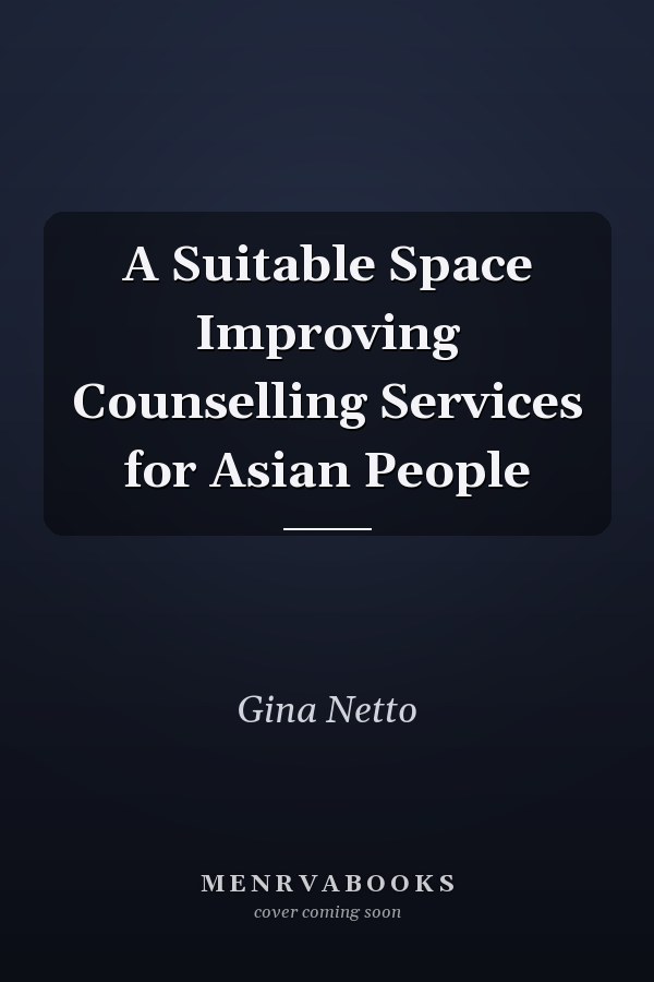 A Suitable Space Improving Counselling Services for Asian People