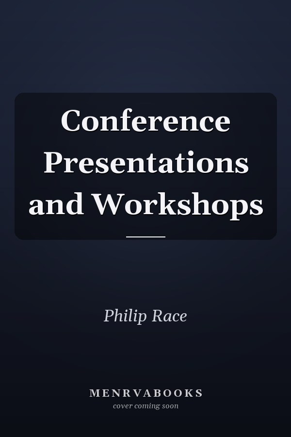 Conference Presentations and Workshops