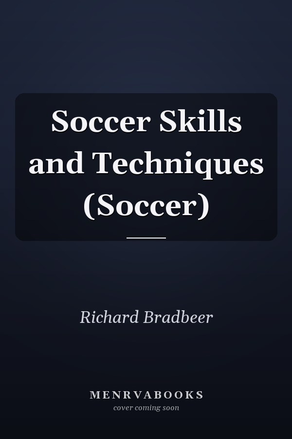 Soccer Skills and Techniques (Soccer)