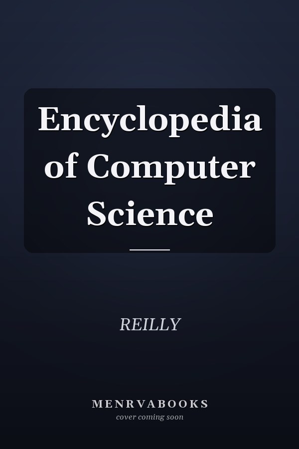 Encyclopedia of Computer Science