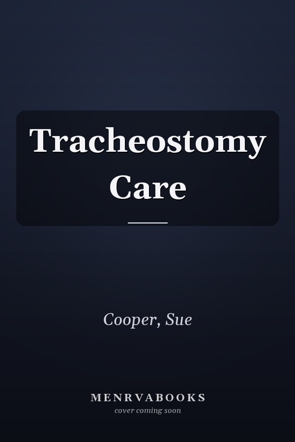 Tracheostomy Care