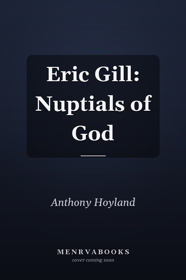 Eric Gill: Nuptials of God