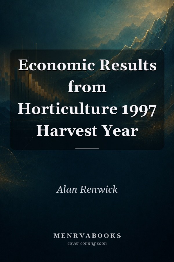 Economic Results from Horticulture 1997 Harvest Year
