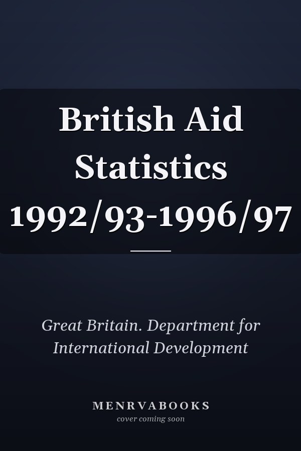 British Aid Statistics 1992/93-1996/97