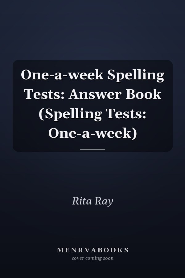 One-a-week Spelling Tests: Answer Book (Spelling Tests: One-a-week)
