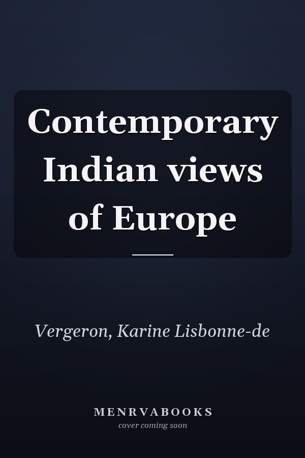 Contemporary Indian views of Europe