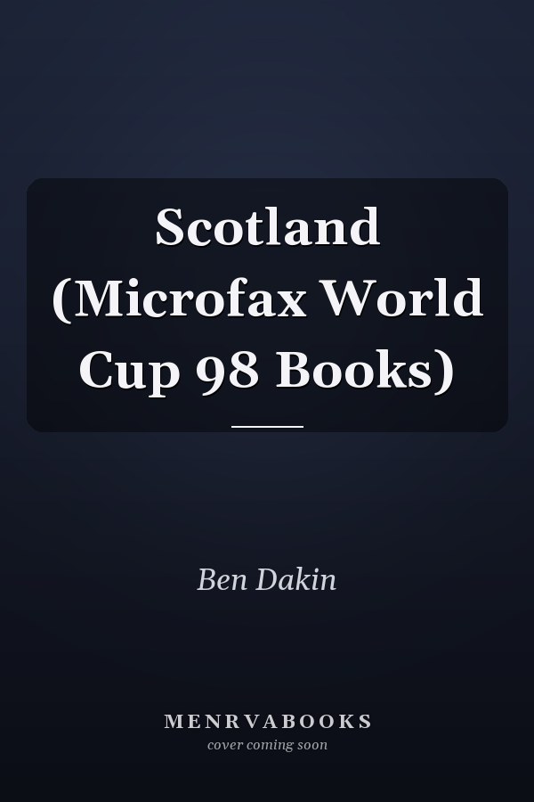 Scotland (Microfax World Cup 98 Books)