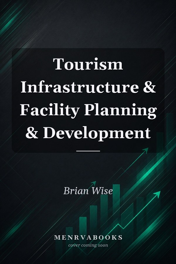 Tourism Infrastructure & Facility Planning & Development