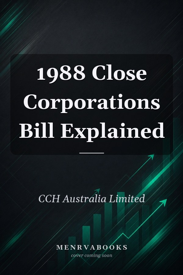 1988 Close Corporations Bill Explained