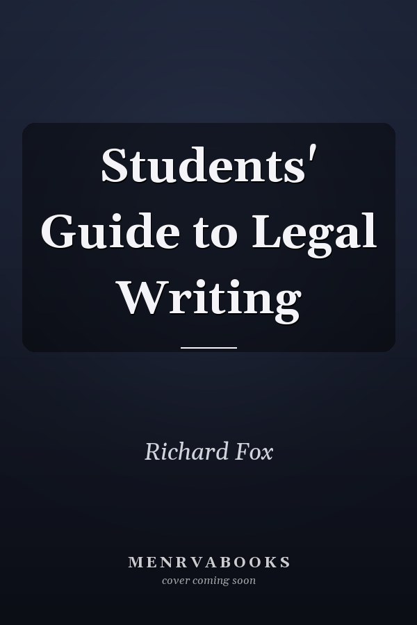 Students' Guide to Legal Writing