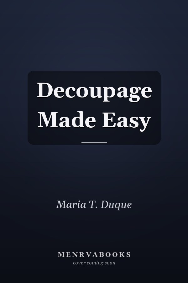 Decoupage Made Easy