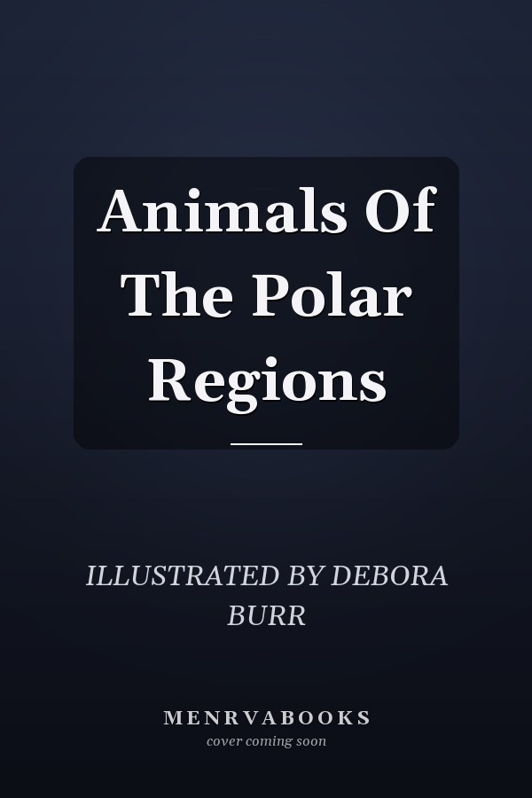 Animals Of The Polar Regions