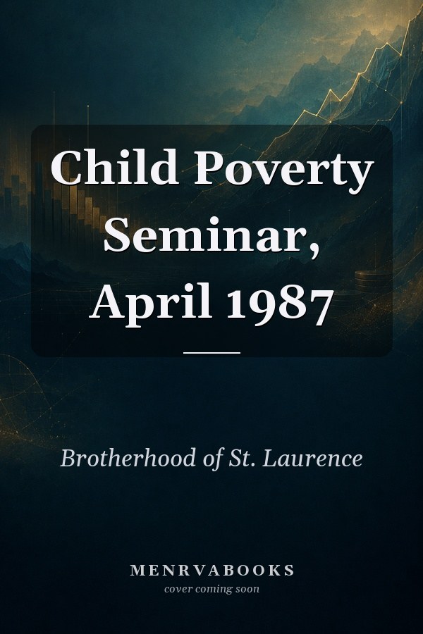 Child Poverty Seminar, April 1987