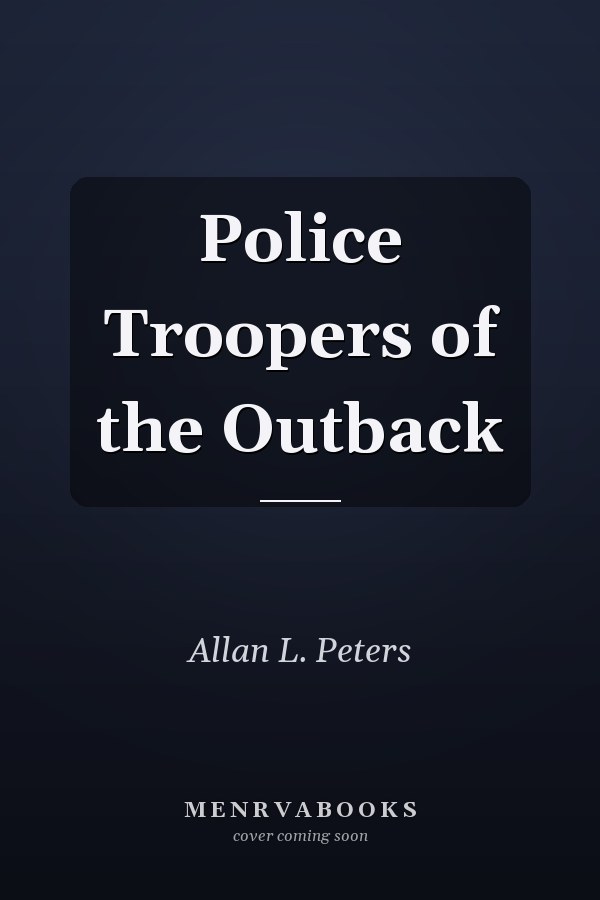 Police Troopers of the Outback