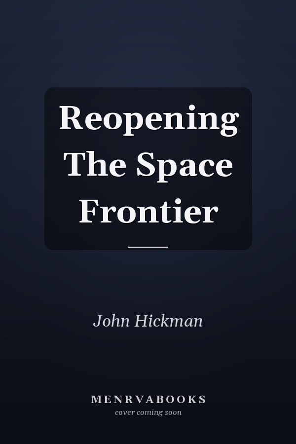 Reopening The Space Frontier