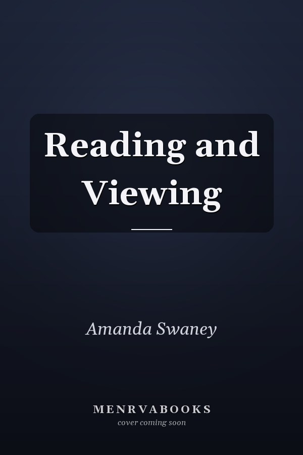 Reading and Viewing
