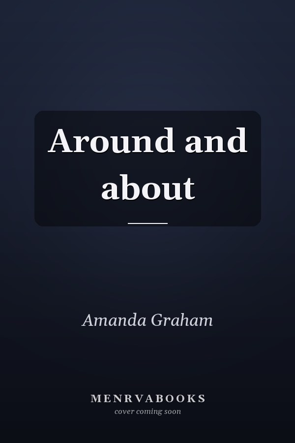 Around and about