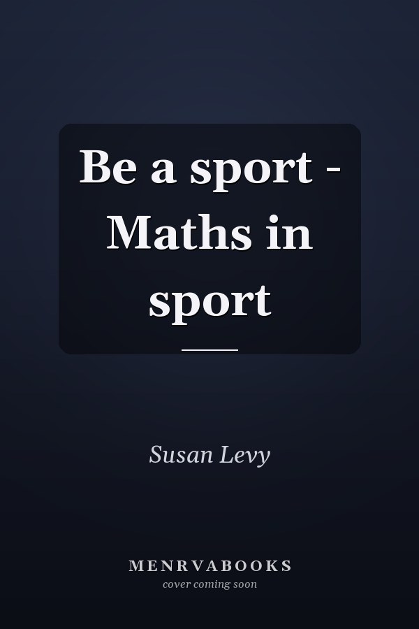 Be a sport - Maths in sport