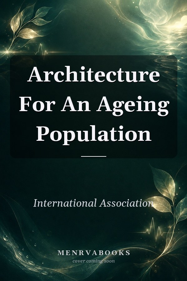 Architecture For An Ageing Population
