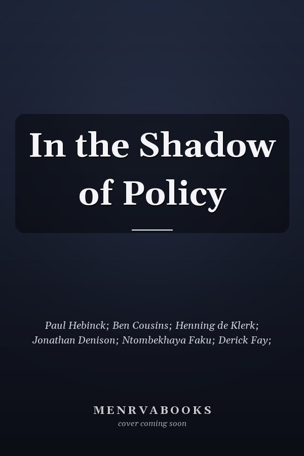 In the Shadow of Policy