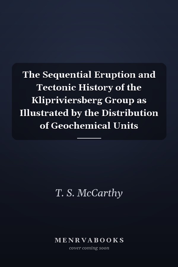 The Sequential Eruption and Tectonic History of the Klipriviersberg Group as Illustrated by the Distribution of Geochemical Units