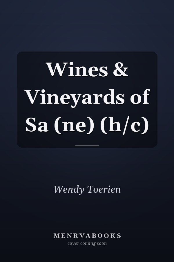 Wines & Vineyards of Sa (ne) (h/c)