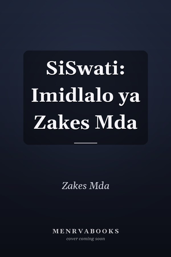 SiSwati: Imidlalo ya Zakes Mda